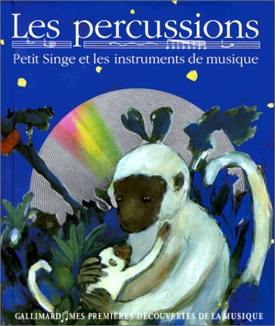 Percussions, Les. Petit Singe Et les Instruments de Musique, de Leigh Sauerwein | portada del libro