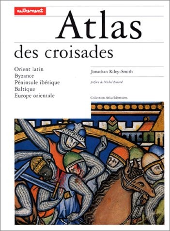 ATLAS DES CROISADES, de Jonathan Riley-Smith | portada del libro