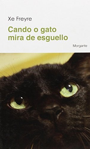 Cando o gato mira de esguello, de Freire Sanchez | portada del libro