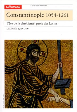 CONSTANTINOPLE 1054-1261, de Ducellier | portada del libro