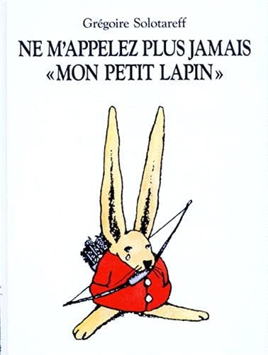 E M'APPELLEZ PLUS JAMAIS << MON, de Grégoire Solotareff | portada del libro