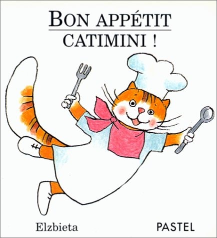 ON APPETIT CATIMINI !, de Elzbieta | portada del libro