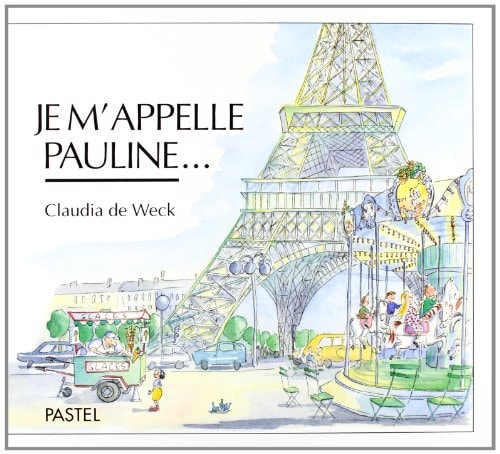 E M'APPELLE PAULINE..., de Claudia de Weck | portada del libro