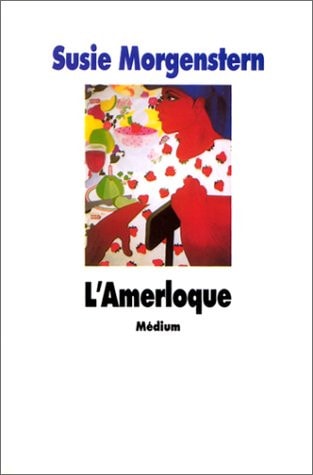 'AMERLOQUE, de Susie Morgenstern | portada del libro