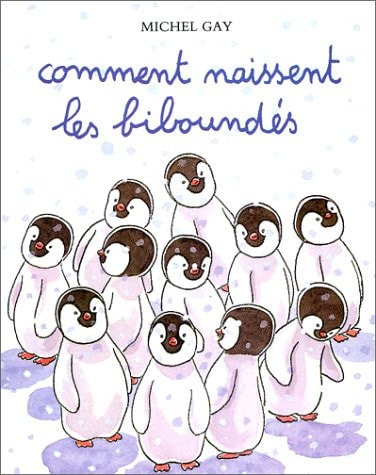 OMMENT NAISSENT LES BIBOUNDES, de Michel Gay | portada del libro