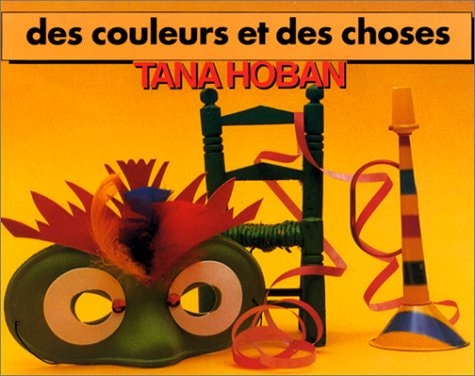 ES COULEURS ET DES CHOSES, de Tana Hoban | portada del libro