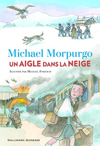 UN AIGLE DANS LA NEIGE, de Michael Morpurgo | portada del libro