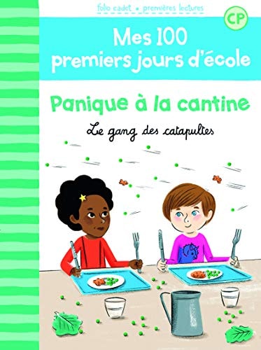 100 PREMIERS JOURS PANIQUE A LA CANTINE, de Mathilde Bréchet | portada del libro