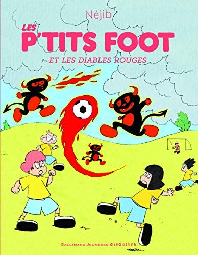 LES P'TITS FOOT ET LES DIABLES ROUGES, de Néjib | portada del libro