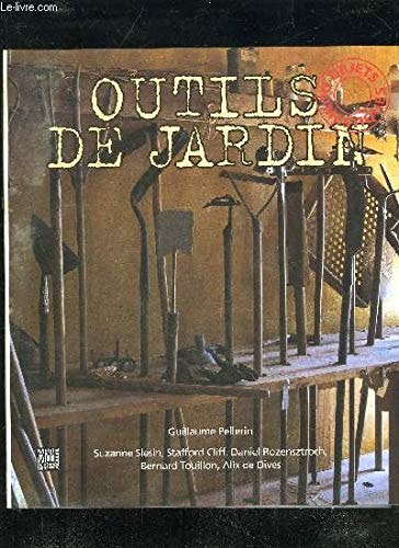 OUTILS DE JARDINS, OBJETS DOMESTIQUES, de Guillaume Pellerin | portada del libro