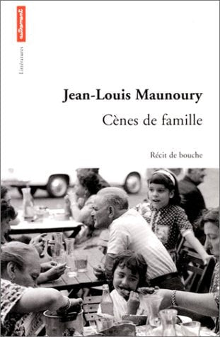 CENES DE FAMILLE, de Jean-Louis Maunoury | portada del libro