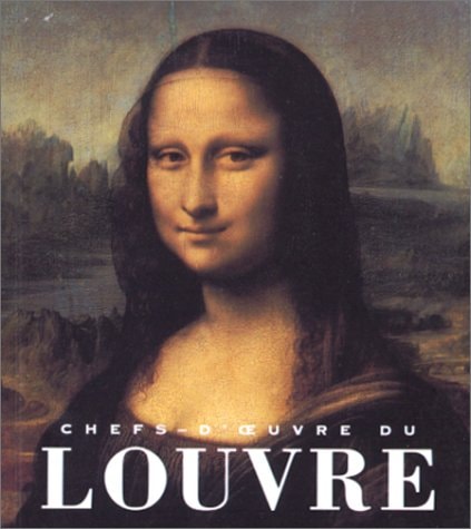 CHEFS-D'OEUVRE DU LOUVRE, de Michel Laclotte | portada del libro