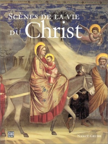 SCENES DE LA VIE DU CHRIST, de Nancy Grubb | portada del libro
