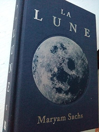 LA LUNE, de Maryam Sachs | portada del libro