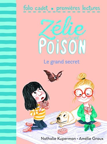 Zelie et Poison: Le grand secret, de Nathalie Kuperman | portada del libro