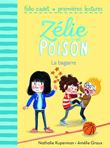 Zelie et Poison: La bagarre, de Nathalie Kuperman | portada del libro