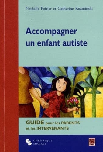 ACCOMPAGNER UN ENFANT AUTISTE, de POIRIER & KOZMI | portada del libro