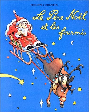 E PERE NOEL ET LES FOURMIS, de Philippe Corentin | portada del libro