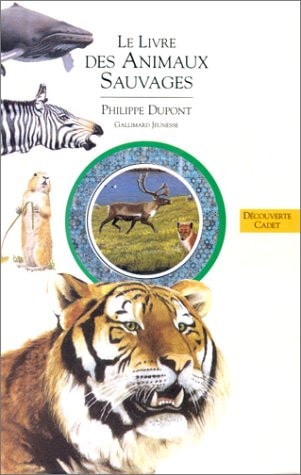 LE LIVRE DES ANIMAUX SAUVAGES, de Philippe Dupont | portada del libro