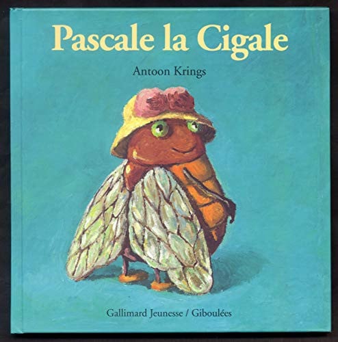 Pascale la Cigale., de KRINGS | portada del libro