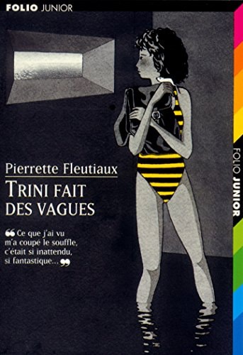 TRINI FAIT DES VAGUES, de Pierrette Fleutiaux | portada del libro