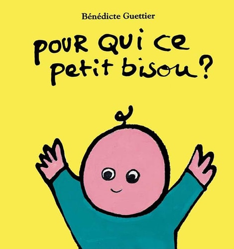 OUR QUI CE PETIT BISOU ?, de Bénédicte Guettier | portada del libro