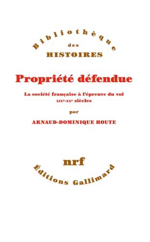 PROPRIETE DEFENDUE, de Arnaud-Dominique Houte | portada del libro