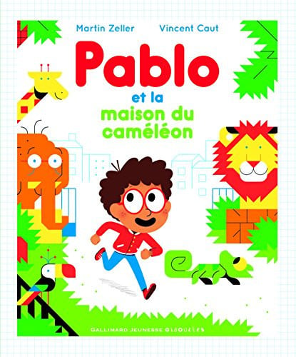 PABLO ET LA MAISON DU CAMELEON, de ZELLER | portada del libro