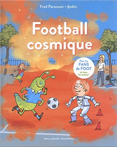 FOOTBALL COSMIQUE, de Fred Paronuzzi | portada del libro