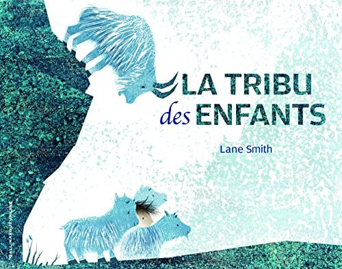 LA TRIBU DES ENFANTS, de Lane Smith (illustrateur).) | portada del libro