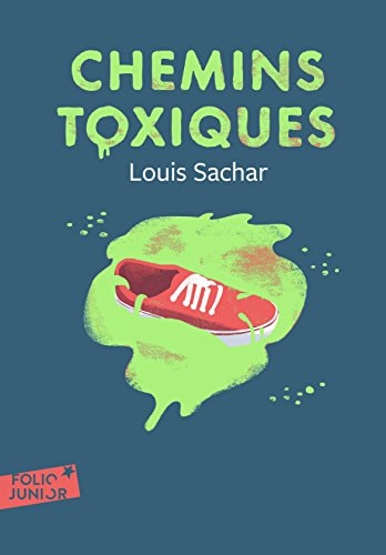 CHEMINS TOXIQUES, de Louis Sachar | portada del libro