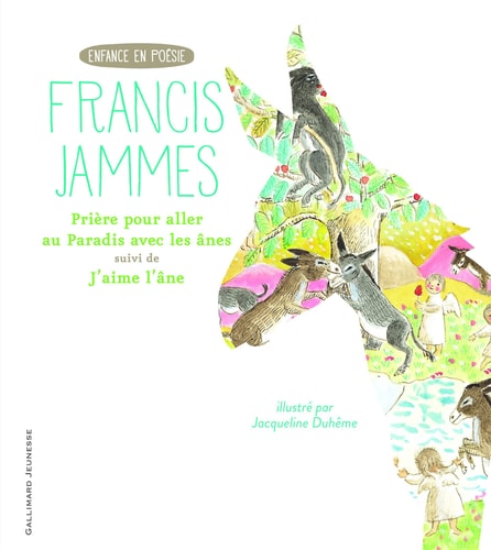 PRIERE POUR ALLER AU PARADIS AVEC LES ANES/J'AIME L'ANE, de Francis Jammes | portada del libro