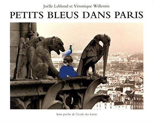 Petit Bleu dans Paris, de Joëlle Leblond | portada del libro