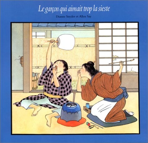 E GARCON QUI AIMAIT TROP LA SIESTE, de Dianne Snyder | portada del libro