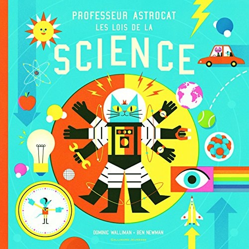 PROFESSEUR ASTROCAT LES LOIS DE LA SCIENCE, de Dominic Walliman | portada del libro