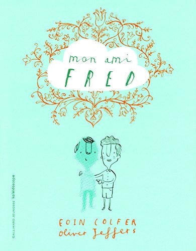 MON AMI FRED, de Eoin Colfer | portada del libro