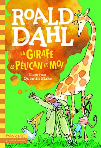 LA GIRAFE LE PELICAN ET MOI, de Roald Dahl | portada del libro