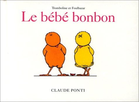 ROMBOLINE ET FOULBAZAR LE BEBE BONBON, de Claude Ponti | portada del libro