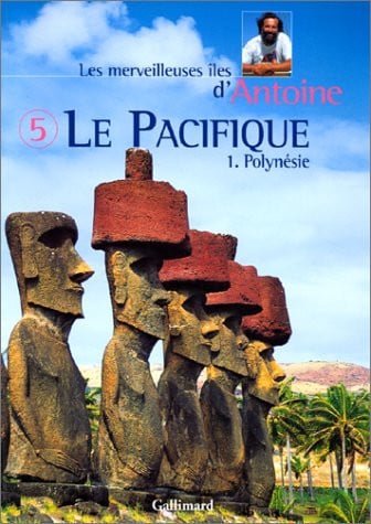 LE PACIFIQUE POLYNESIE, de ANTOINE | portada del libro