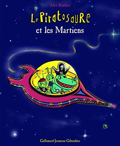 LE PIRATOSAURE ET LES MARTIENS, de SANDERS | portada del libro
