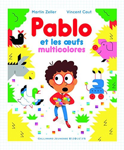 PABLO ET LES OEUFS MUTICOLORES, de ZELLER | portada del libro