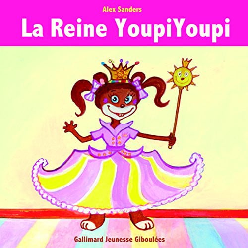 LA REINE YOUPIYOUPI, de SANDERS | portada del libro