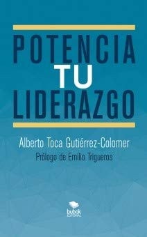 Potencia tu liderazgo, de Toca Gutiérrez-colomer | portada del libro