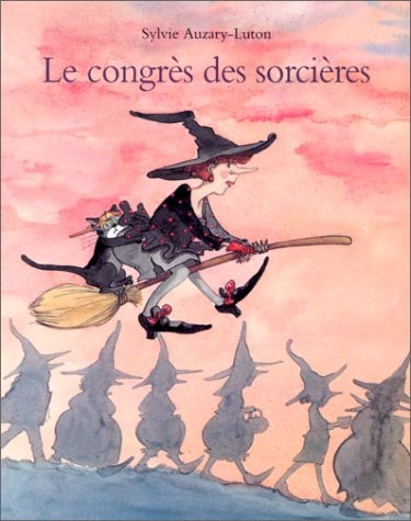 E CONGRES DES SORCIERES, de Sylvie Auzary-Luton | portada del libro