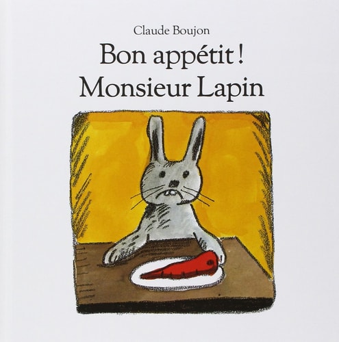 ON APPETIT ! MONSIEUR LAPIN, de Claude Boujon | portada del libro