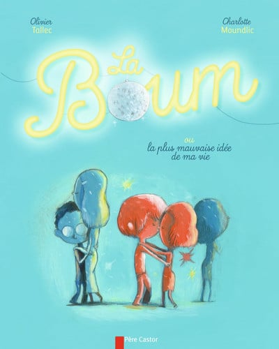 A BOUM - OU LA PLUS MAUVAISE IDEE DE MA, de MOUNDLIC#TALLEC CHARLOTTE#OLIVIER | portada del libro