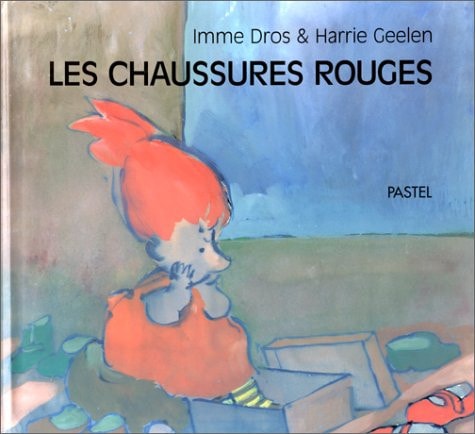 ES CHAUSSURES ROUGES, de Imme Dros | portada del libro