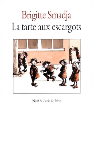 A TARTE AUX ESCARGOTS, de Brigitte Smadja | portada del libro