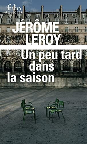 UN PEU TARD DANS SAISON, de Jérôme Leroy | portada del libro