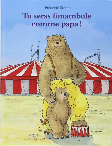 U SERAS FUNAMBULE COMME PAPA !, de STEHR | portada del libro